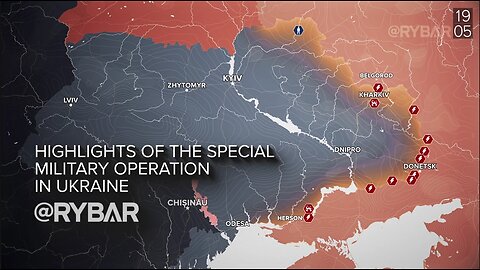 ►🇷🇺🇺🇦🚨❗️⚡️ RYBAR Review of Special Military Operation on May 13-19, 2024