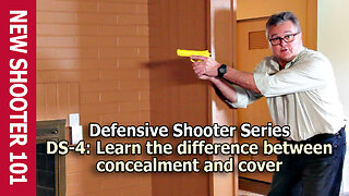 DS-4: Learn the difference between concealment and cover