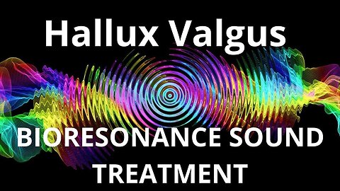 Hallux Valgus _ Sound therapy session _ Sounds of nature