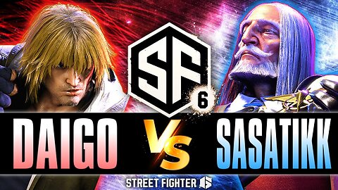 SF6 | Daigo Ken vs Sasatikk JP | Street Fighter 6