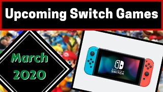 Upcoming Nintendo Switch Games | March 2020