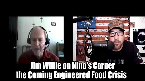 Jim Willie on Nino’s Corner the Coming Engineered Food Crisis