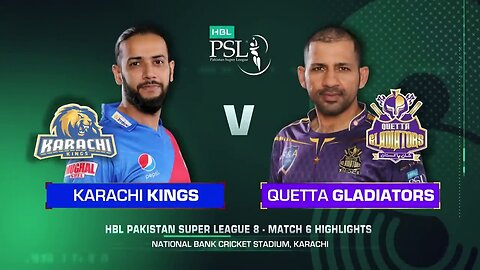 Full Highlights of Match 6 Karachi Kings vs Quetta Gladiators-HBL PSL 8