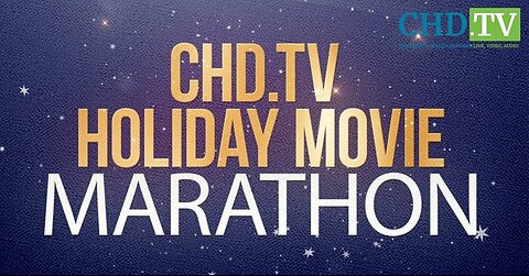 WATCH: CHD.TV! 10-Day Holiday Movie Marathon
