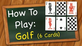 How to play Golf (6 Cards)