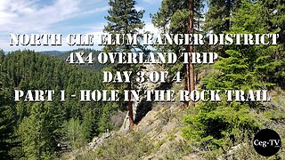 EWOR: N. Cle Elum R.D. 4x4 Overland, Day 3 of 4 (P.1 - Hole in the Rock Trail)