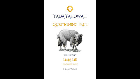 YY V1 C4 Questioning Paul Liars Lie Contradicting God Tsadaq Being Right Comparative Analysis