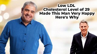 Low LDL Cholesterol Level of 29 Made This Man Very Happy - Here's Why