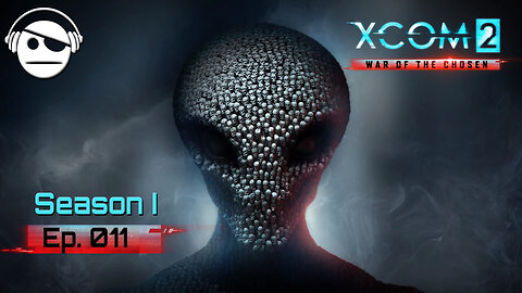 XCOM® 2 Modded | Season I | Ep 011 | Kunamy Master Plays