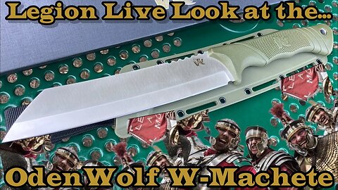 Legion Live look at the Odenwolf W-Machete! So bad ass!