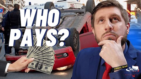 WHO PAYS FOR MY CAR ACCIDENT SETTLEMENT?