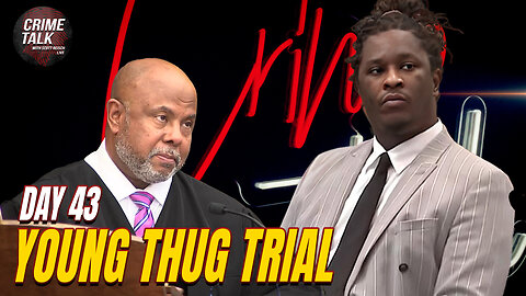 WATCH LIVE: Young Thug/YSL Trial Afternoon Day 43