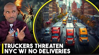 Truckers Threaten NewYorkers w/ No Deliveries. NewYorkers Told To StockUp. Americans Living On Edge