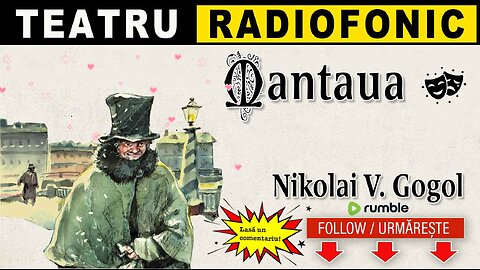 Nikolai Gogol - Mantaua | Teatru radiofonic