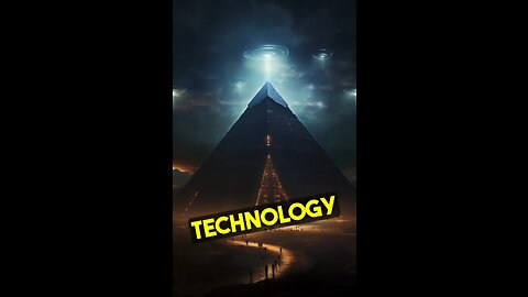 THE PYRAMIDS - HISTORY IS A LIE, THEY HAVE LIED ABOUT EVERYTHING