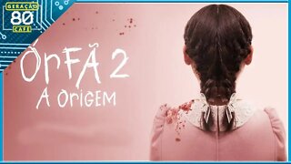 ÓRFÃ 2: A ORIGEM - Trailer (Legendado)