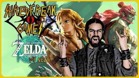 Tuesday LIVE! - Zelda: Tears of the Kingdom | Day 9 - Shredfreak Games #76