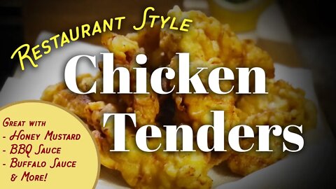 Restaurant Style Chicken Tenders THE BEST (Chicken Strips, Chicken Fingers) - Quick & Easy Recipe
