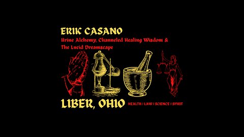 Erik Casano || Urine Alchemy, Channeled Healing Wisdom & The Lucid Dreamscape