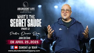 What's the Secret Sauce | Part 2 | Pastor Donnie Rosa