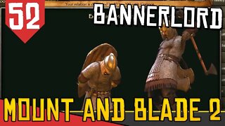 EXECUTANDO GERAL- Mount & Blade 2 Bannerlord #52 [Gameplay Português PT-BR]