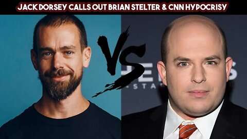 Jack Dorsey Calls Out Brian Stelter & CNN Hypocrisy