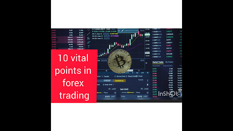 10 vital points in forex trading !