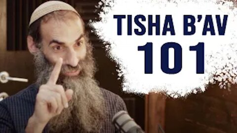 Tisha B'Av 101