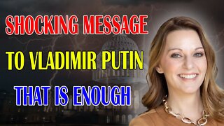 JULIE GREEN PROPHETIC WORD: [CAN'T GO FARTHER] SH0CKING MESSAGE TO VLADIMIR PUTIN