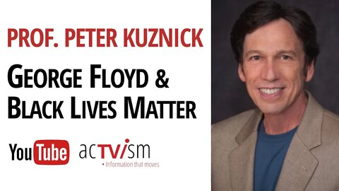 George Floyd, Black Lives Matter & U.S. Militarisation | Prof. Peter Kuznick