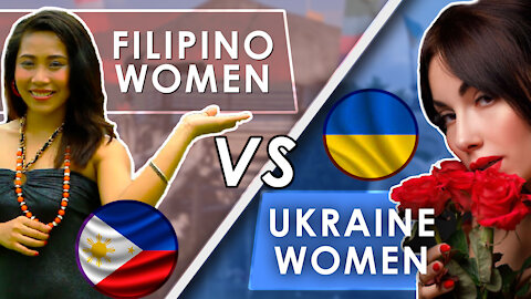 Who’s Better for YOU?: Dating Ukraine Women VS Filipino Women