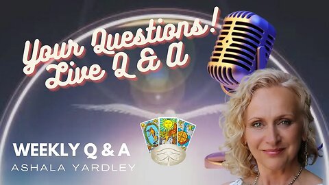Audience Questions - Live Q and A with Ashala