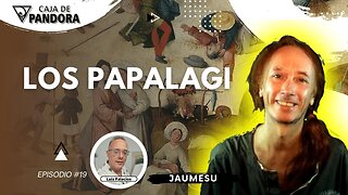 LOS PAPALAGI con Jaumesu - las argucias del hombre blanco para engañarlos.