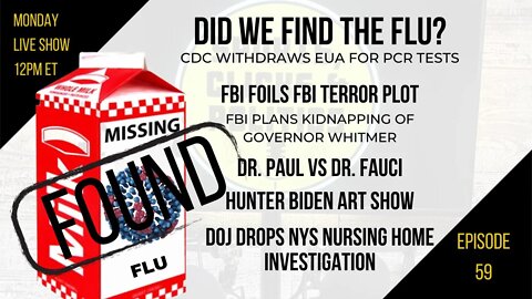 EP59: Did We Find the Flu?, FBI Foils FBI Terror Plot, Dr Paul vs Dr Fauci, NFL Training Camps