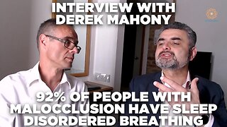 92% of people with malocclusion have sleep disordered breathing, interview with Derek Mahony