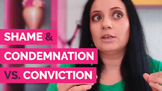What Is The Difference Between Shame And Condemnation, And Conviction?
