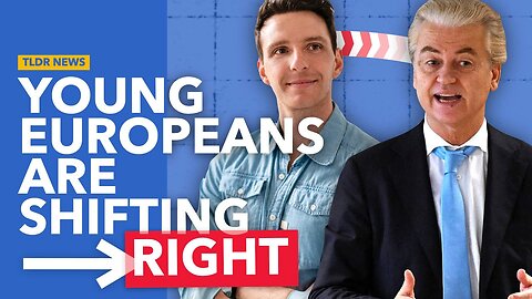 Why are Gen Z Europeans Voting for the Far Right?