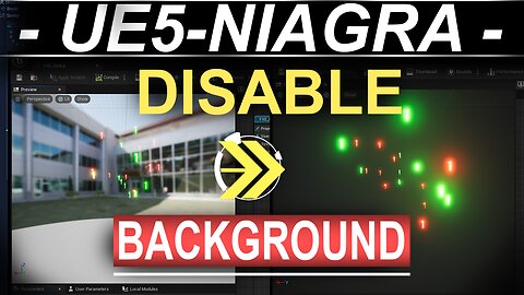 Unreal5 Niagra VFX: Disabling Preview Background