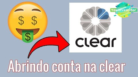 Como Abrir Um Conta na Corretora Clear Passo a Passo