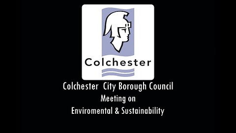 Colchester City Council Meeting on Environmental & Sustainability #agenda2021 #agenda2030 #together