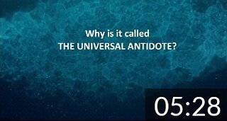 Why is it called "The Universal Antidote?" The answer will surprise you!