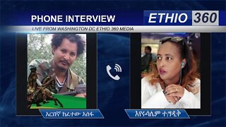 Ethio 360 Phone Interview Eyerusalem with Arbegna Kifetew Tuesday March 24, 2020