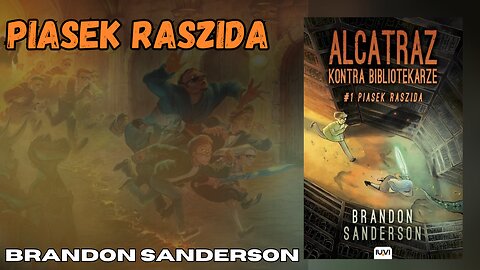 Piasek Raszida, Cykl: Alcatraz kontra Bibliotekarze (tom 1) - Brandon Sanderson |