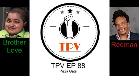 TPV EP 88 – Pizza Gate