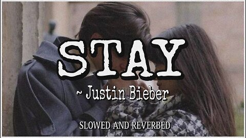 The kid laroi and justin bieber - stay song (slowed + reverb)