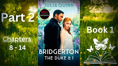 Bridgeton - Book 1(The Duke & I) Part 2 of 3 | Novel by Julia Quinn | Full #audio