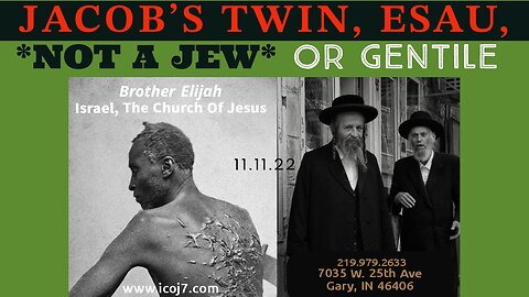 JACOB’S TWIN, ESAU, NOT A JEW OR GENTILE