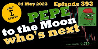 BriefCrypto - PEPE TO THE MOON !!! - WHO IS NEXT !!!