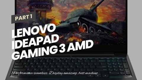 Lenovo IdeaPad Gaming 3 AMD Ryzen 5 4600H 15.6" (39.63cm) FHD IPS Gaming Laptop (8GB512GB SSD...