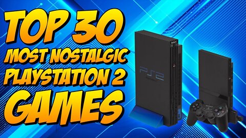 30 Most NOSTALGIC Playstation 2 Games
